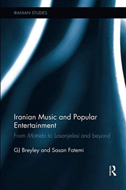 Iranian Music and Popular Entertainment