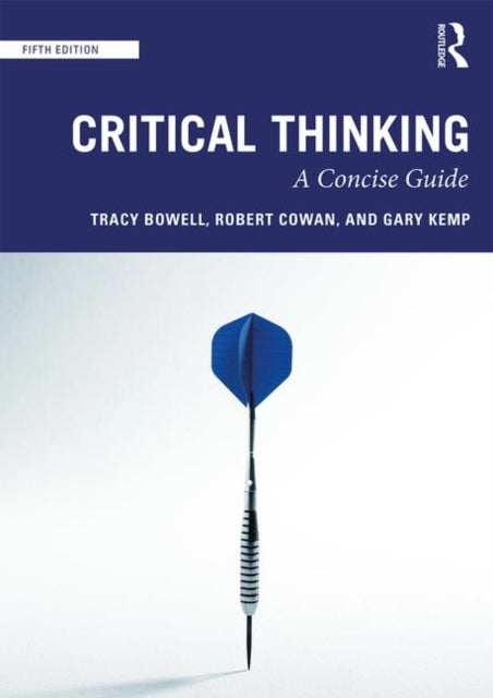 Critical Thinking - A Concise Guide