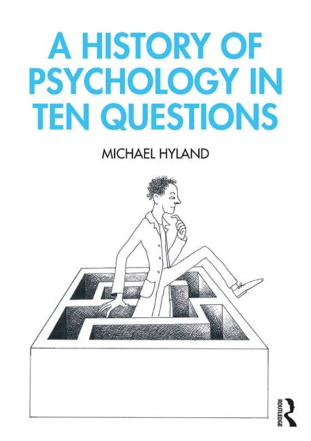 HISTORY OF PSYCHOLOGY IN TEN QUESTIONS