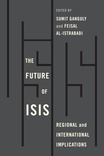 Future of ISIS - Regional and International Implications