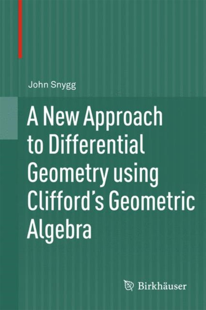 New Approach to Differential Geometry using Clifford's Geometric Algebra