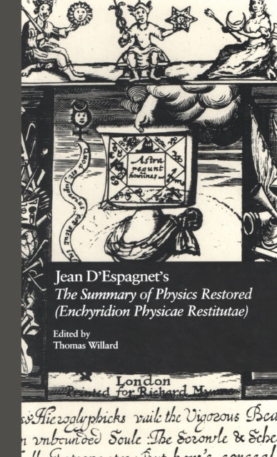 Jean D'Espagnet's The Summary of Physics Restored (Enchyridion Physicae Restitutae)