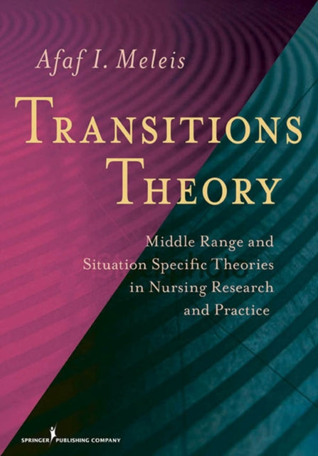 Transitions Theory: The Use of a Middle-range Theory in Research and Care of Individuals, Families, and Communities