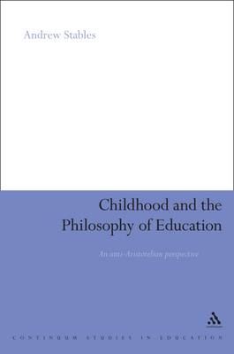 Childhood and the Philosophy of Education