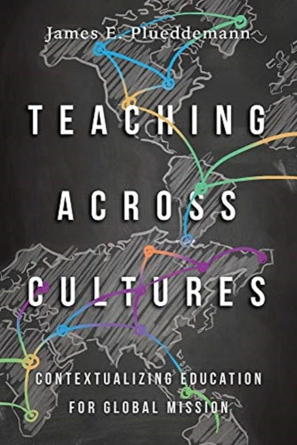 Teaching Across Cultures – Contextualizing Education for Global Mission