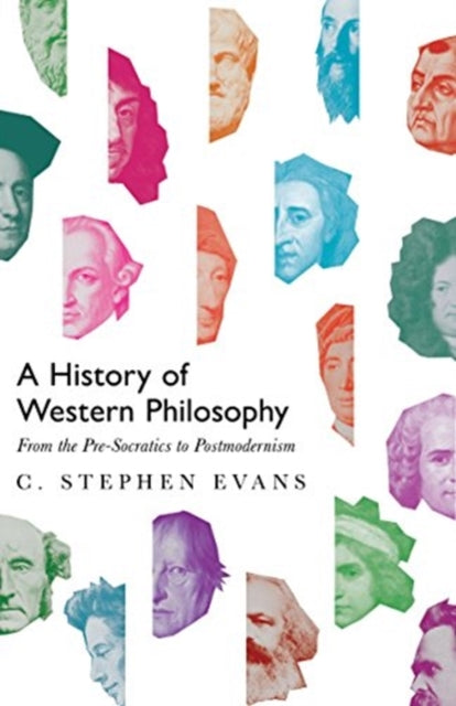 History of Western Philosophy – From the Pre–Socratics to Postmodernism