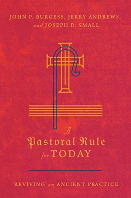 Pastoral Rule for Today – Reviving an Ancient Practice