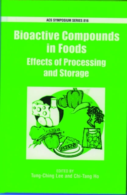 Bioactive Compounds in Foods: Effects of Processing and Storage