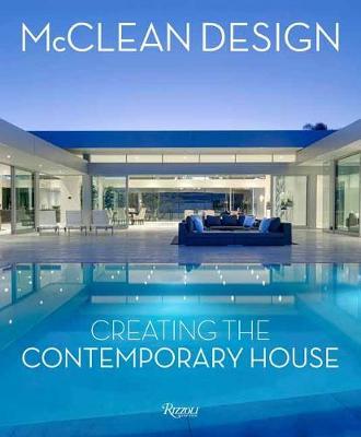 McClean Design - Creating the Contemporary House
