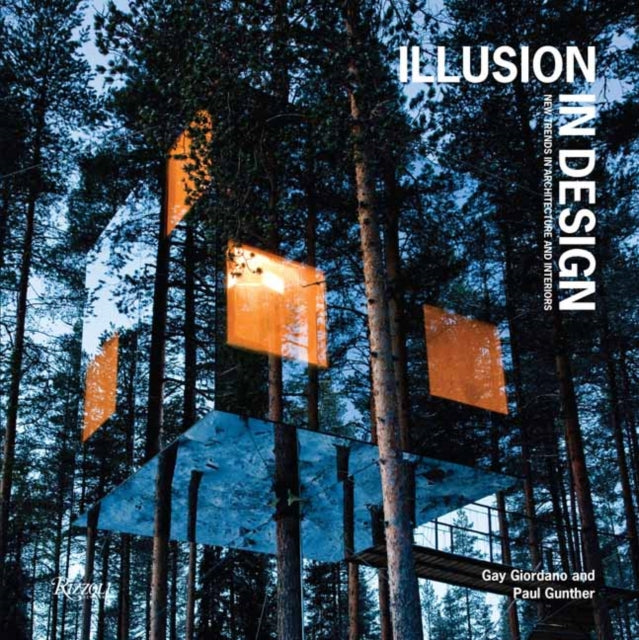 Illusion in Design - New Trends in Architecture and Interiors