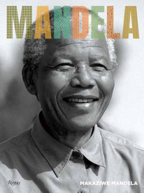 Mandela: In Honor of an Extraordinary Life