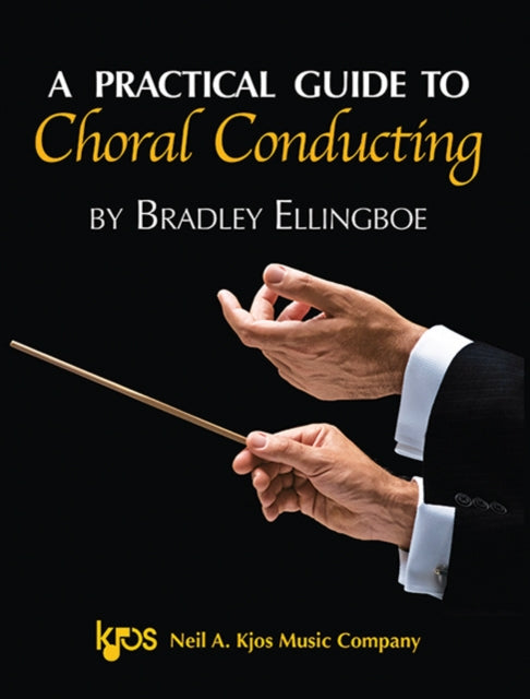 Practical Guide to Choral Conducting