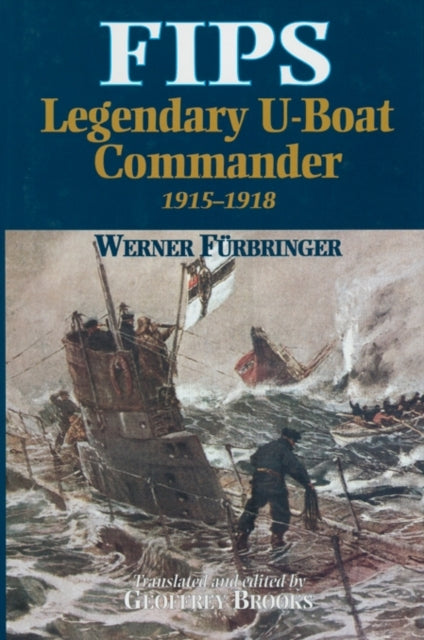 Fips: Legendary U-boat Commander