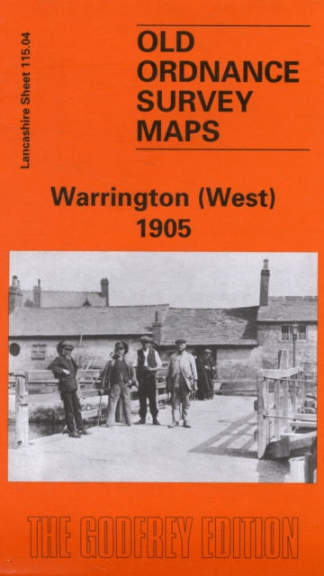 Warrington (West) 1905: Lancashire Sheet 115.04