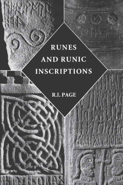 Runes and Runic Inscriptions-Collected Essays on Anglo-Saxon and Viking Runes