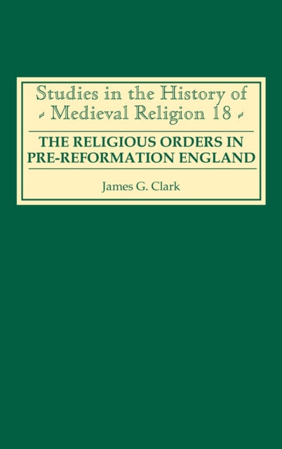 Religious Orders in Pre-Reformation England