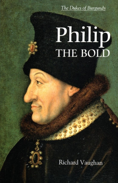 Philip the Bold: The Formation of the Burgundian State