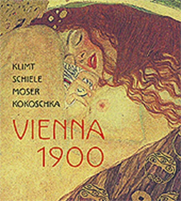 Klimt, Schiele, Moser, Kokoschka