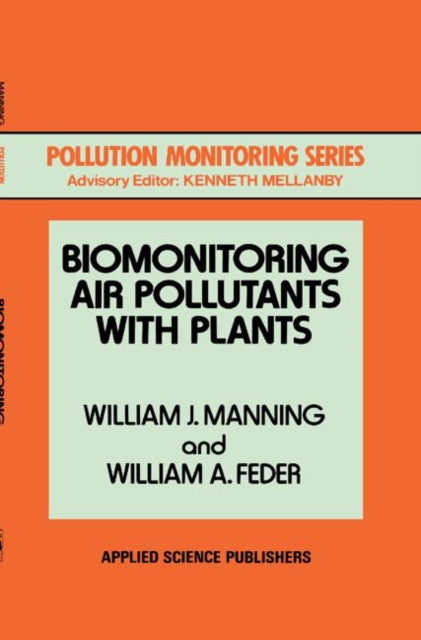 Biomonitoring Air Pollutants with Plants