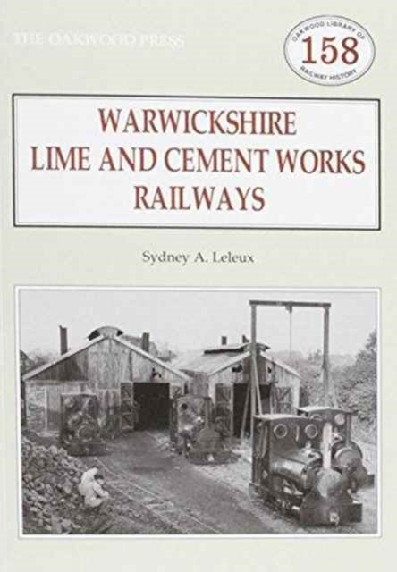 Warwickshire's Lime and Cement Works Railways