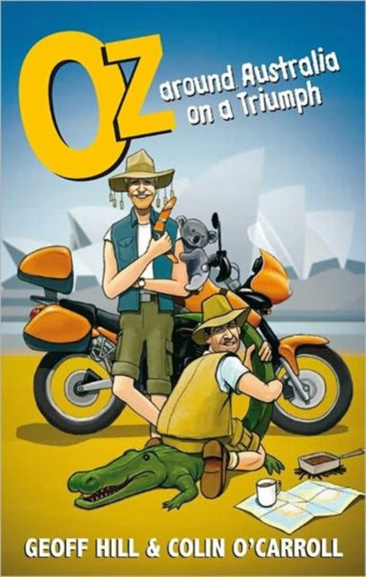 Oz: Around Australia on a Triumph: Around Australia on a Triumph, Motorbike Adventures 3