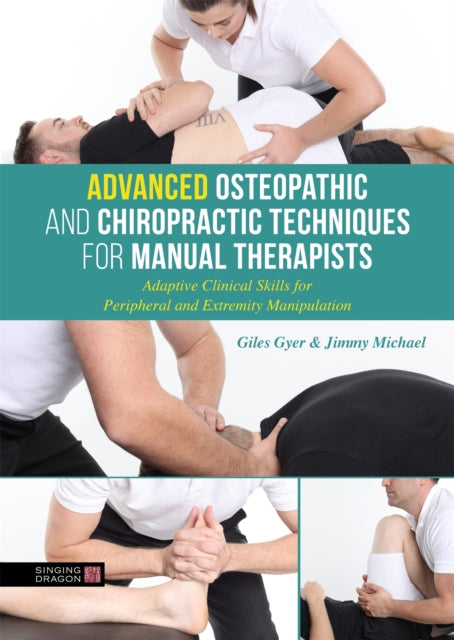 ADVANCED OSTEOPATHIC AND CHIROPRACTIC TECHNIQUES