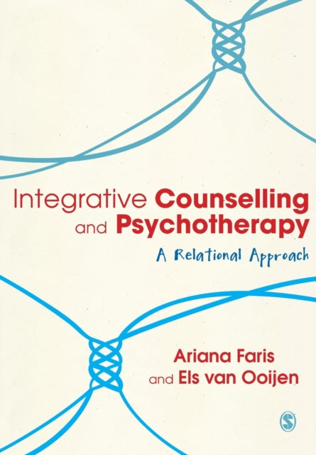 Integrative Counselling & Psychotherapy: A Relational Approach