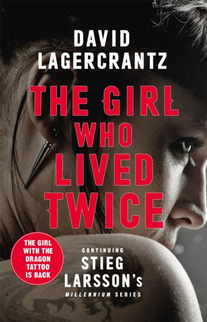 The Girl Who Lived Twice - A New Dragon Tattoo Story