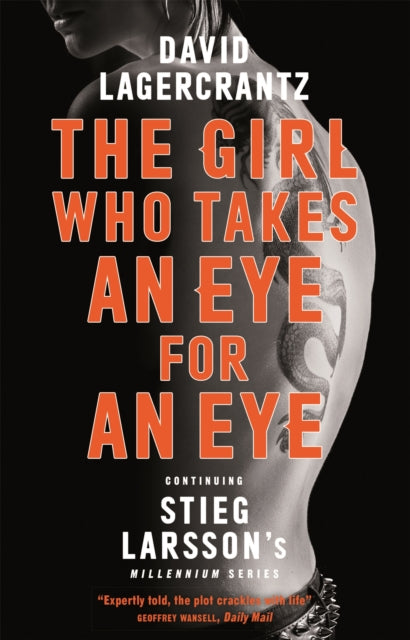 The Girl Who Takes an Eye for an Eye: Continuing Stieg Larsson's Millennium Series