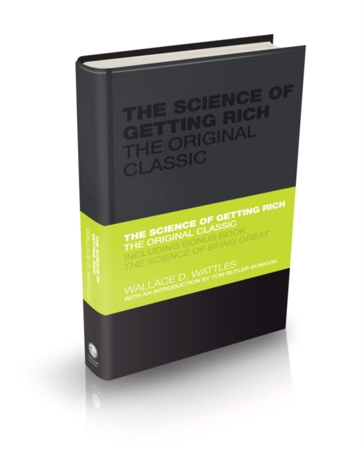 The Science of Getting Rich - the Original Classic