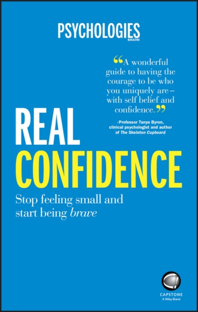 Real Confidence - Stop Feeling Small and Start    Being Brave