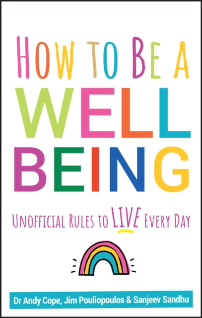 How to Be a Well Being - Unofficial Rules to Live Every Day