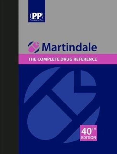 Martindale: The Complete Drug Reference - The Complete Drug Reference