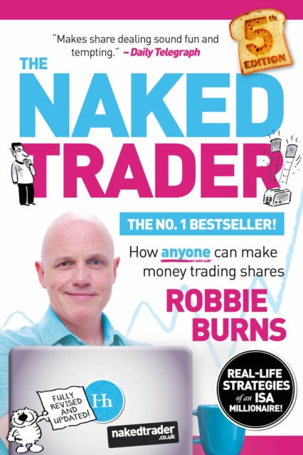 The Naked Trader - How anyone can make money trading shares