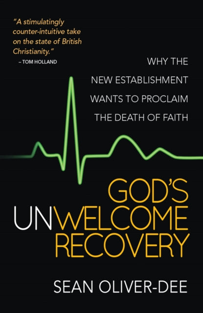 God's Unwelcome Recovery