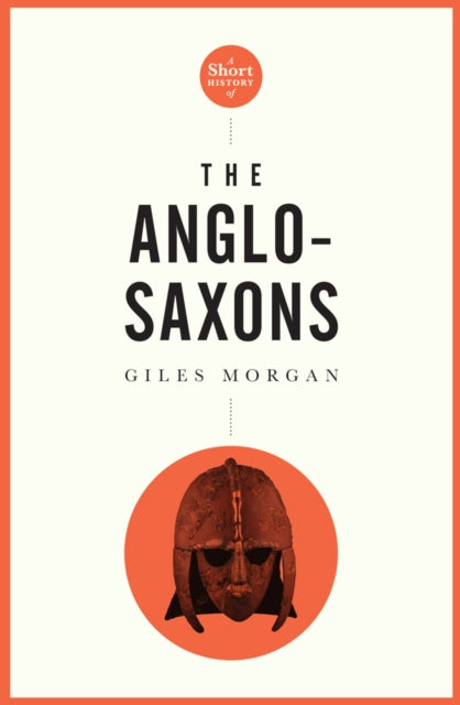 Pocket Essential Short History of the Anglo-Saxons