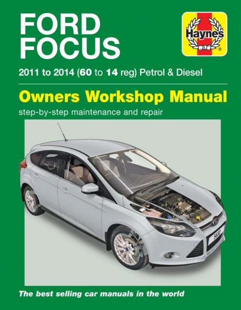 Ford Focus Petrol & Diesel (11 - 14) Haynes Repair Manual