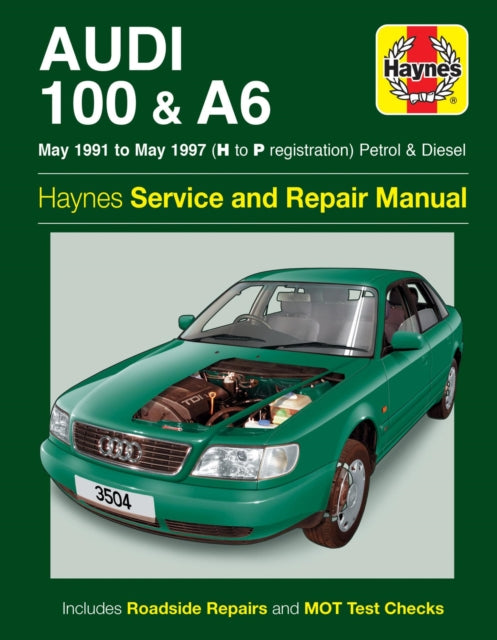 Audi 100 & A6 Petrol & Diesel (May 91 - May 97) Haynes Repair Manual