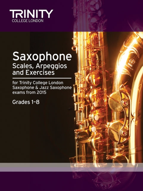 Saxophone Scales Grades 1-8 from 2015