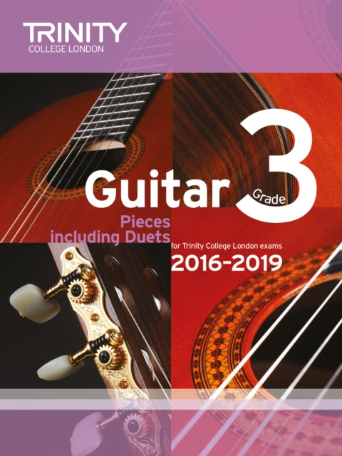 Trinity College London: Guitar Exam Pieces Grade 3 2016-2019