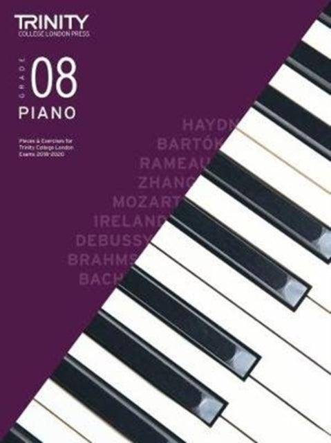 Trinity College London Piano Exam Pieces & Exercises 2018-2020. Grade 8