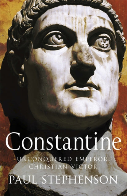 Constantine: Unconquered emperor, Christian victor