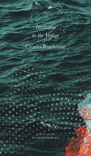Invitation to the Voyage - Selected Poems and Prose