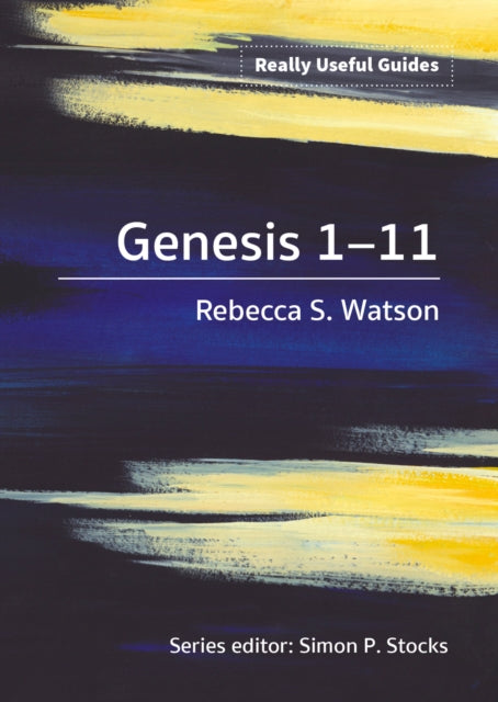 Really Useful Guides: Genesis 1-11