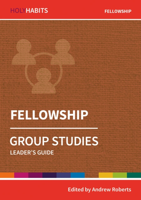 Holy Habits Group Studies: Fellowship