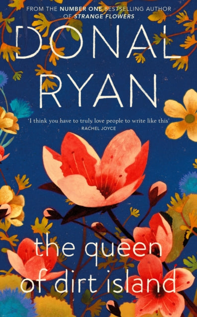 The Queen of Dirt Island - From the Booker-longlisted No.1 bestselling author of Strange Flowers