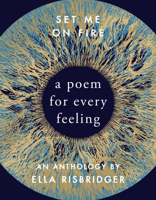 Set Me On Fire - A Poem For Every Feeling