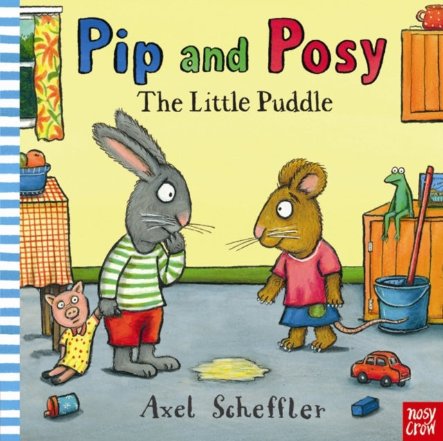 Pip and Posy: The Little Puddle