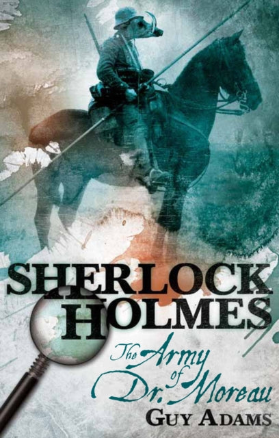 Sherlock Holmes, Army of Doctor Moreau