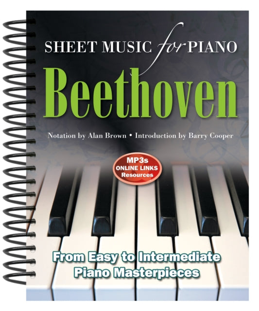 Ludwig Van Beethoven: Sheet Music for Piano: From Easy to Advanced; Over 25 masterpieces